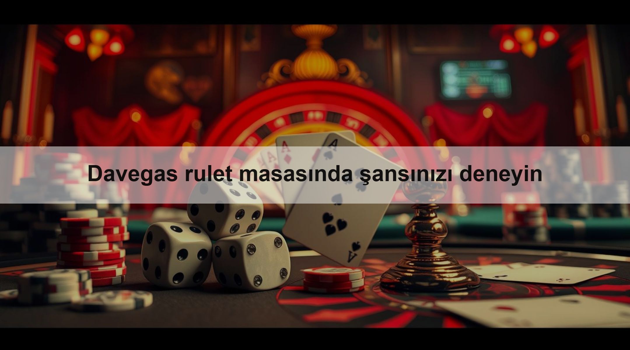 Davegas rulet masasında şansınızı deneyin