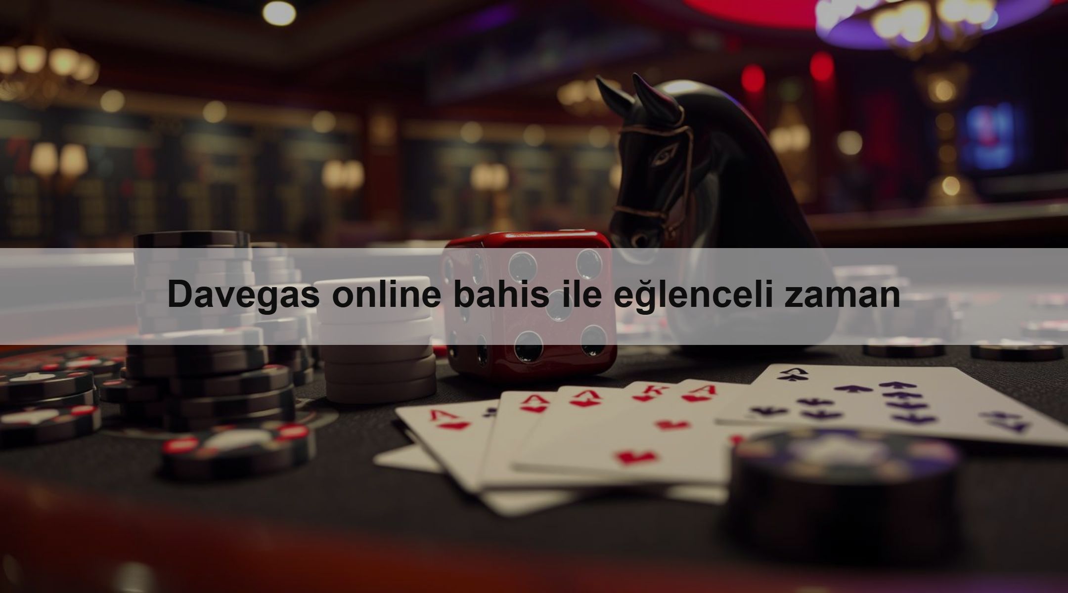 Davegas online bahis ile eğlenceli zaman